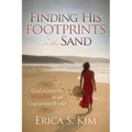 Finding His Footprints in the Sand: God's Grace to Women in an Ungracious World