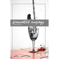 Fermented Musings
