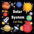 Solar System for Kids: Space activity book for budding astronauts who love learning facts and exploring the universe, planets and outer space