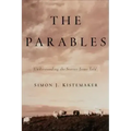 The Parables: Understanding the Stories Jesus Told
