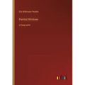 Painted Windows: in large print