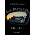 The Business Secrets of Drug Dealing: An Almost True Account