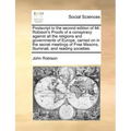 PostScript to the Second Edition of Mr. Robison's Proofs of a Conspiracy Against All the Religions and Governments of Europe, Carried on in the Secret