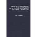 Self-Determination and the Social Education of Native Americans