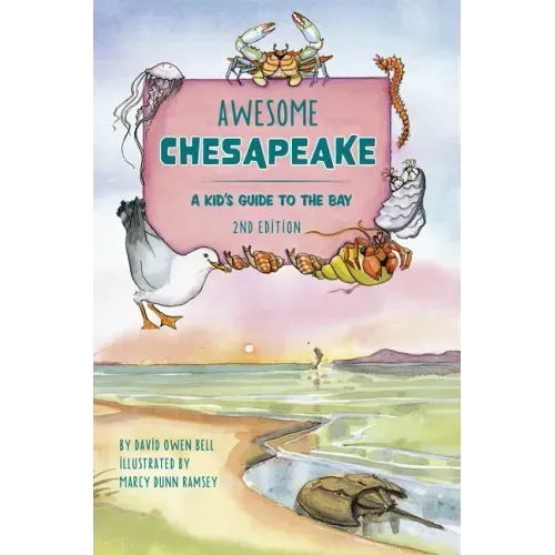 Awesome Chesapeake: A Kid's Guide to the Bay