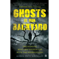 Ghosts in Our Backyard: The Ramsays' real-life encounters with the supernatural