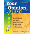 Your Opinion, Please!: How to Build the Best Questionnaires in the Field of Education
