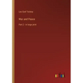 War and Peace: Part 2 - in large print