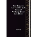 Fort Duquesne and Fort Pitt Early Names of Pittsburgh Streets Sixth Edition