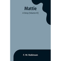 Mattie: -A Stray (Volume III)