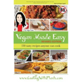 Vegan Made Easy: 130 Tasty Recipes Anyone Can Cook