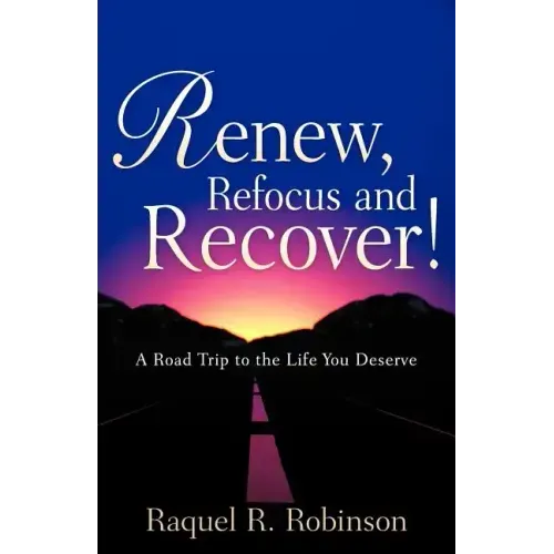Renew, Refocus and Recover!