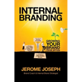 Internal Branding: Growing Your Brand from Within