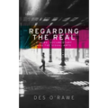 Regarding the real: Cinema, documentary, and the visual arts