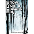 Snow from a Distant Sky