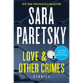 Love & Other Crimes: Stories