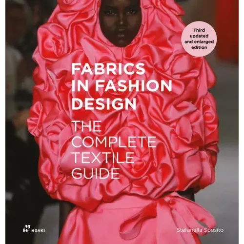 Fabrics in Fashion Design: The Complete Textile Guide. Third Updated and Enlarged Edition