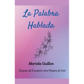 La Palabra Hablada