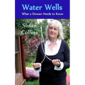 Water Wells - What a Dowser Needs to Know