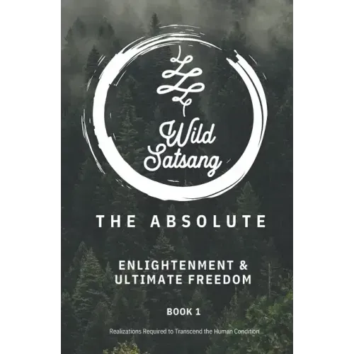 The Absolute: Enlightenment and Ultimate Freedom