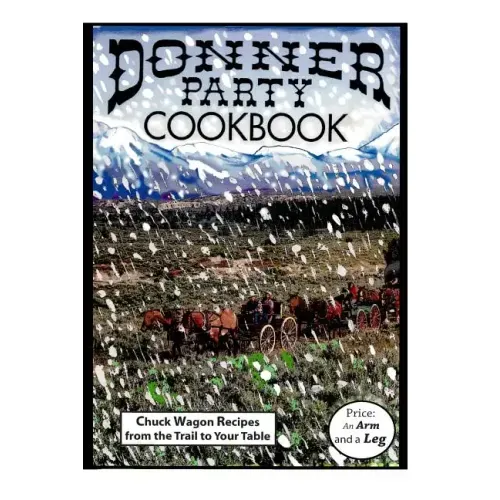 Donner Party Cookbook