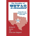The Paradise of Texas, volume 2: Clarksville and Red River County, 1846-1860