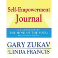 Self-Empowerment Journal: A Companion to the Mind of the Soul: Responsible Choice