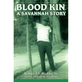 Blood Kin, A Savannah Story