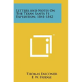 Letters And Notes On The Texan Santa Fe Expedition, 1841-1842