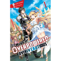 The Hero Is Overpowered But Overly Cautious, Vol. 1 (Light Novel): Volume 1