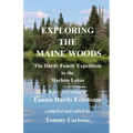 Exploring the Maine Woods - The Hardy Family Expedition to the Machias Lakes