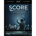 Score: A Film Music Documentary (Screenplay & Film Script)