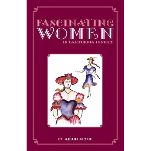 Fascinating Women in California History
