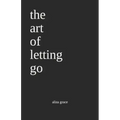 The art of letting go: poetry