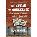 We Speak for Ourselves: How Woke Culture Prohibits Progress