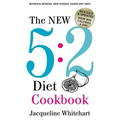 The New 5: 2 Diet Cookbook: 2017 Edition Now 800 Calories A Day