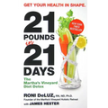 21 Pounds in 21 Days: The Martha's Vineyard Diet Detox