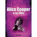 Alice Cooper in the 80s: Decades