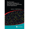 Bioinformatics: A Practical Handbook of Next Generation Sequencing and Its Applications