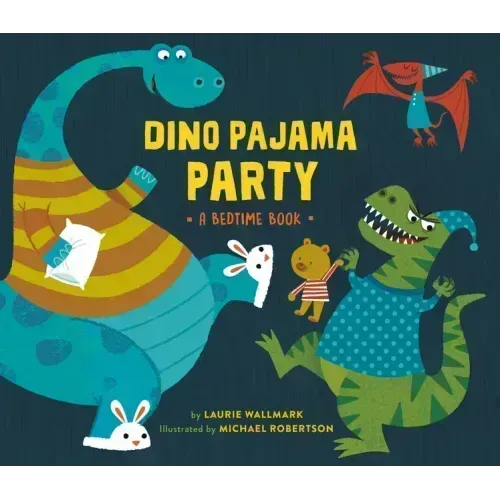 Dino Pajama Party: A Bedtime Book