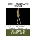 The Hangman's Noose: A Collection of Short Stories