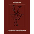 Performing and Performance: An Introduction