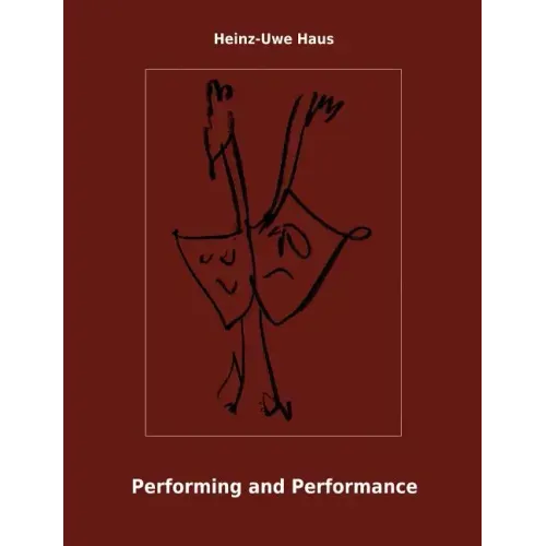 Performing and Performance: An Introduction