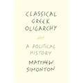 Classical Greek Oligarchy: A Political History