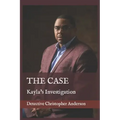 The Case: Kayla's Investigation