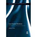Local Disaster Resilience: Administrative and Political Perspectives