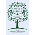 Nature in Process: Organic Proposals in Philosophy, Society, and Religion
