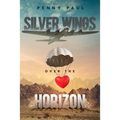 Silver Wings Over The Horizon