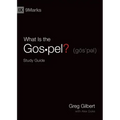 What Is the Gospel? Study Guide