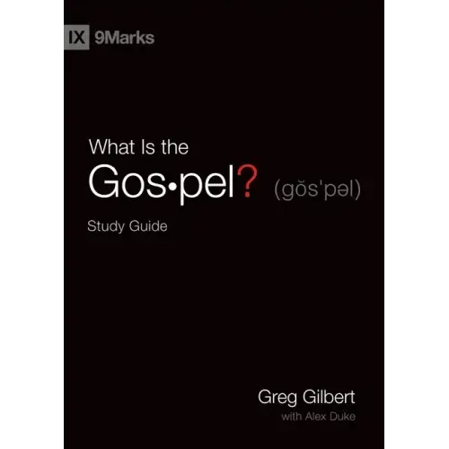 What Is the Gospel? Study Guide